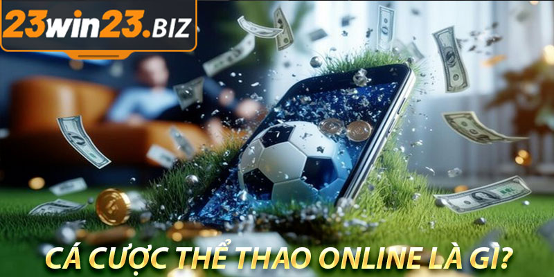 Cá Cược Thể Thao Online: Xu Hướng Giải Trí Mới Của Năm 2024 2 Cá Cược Thể Thao Online Là Gì?