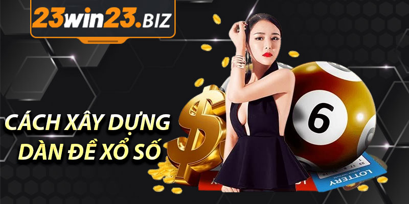 Dự Báo Dàn Đề Xổ Số Chính Xác Cho Hôm Nay 3 Cách Xây Dựng Dàn Đề Xổ Số Cho Hôm Nay