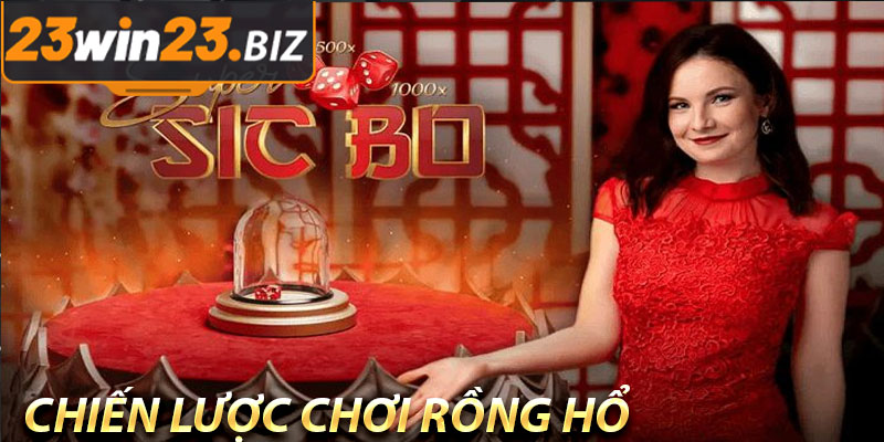 Kinh Nghiệm Chơi Rồng Hổ 23Win: Hướng Dẫn Chi Tiết Từ A-Z 4 Chiến Lược Chơi Rồng Hổ 23Win Hiệu Quả