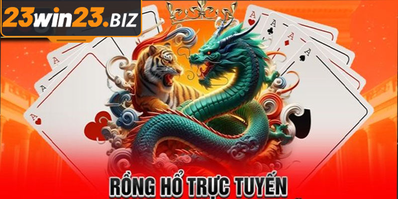Kinh Nghiệm Chơi Rồng Hổ 23Win: Hướng Dẫn Chi Tiết Từ A-Z 2 Khám Phá Trò Chơi Rồng Hổ Tại 23Win