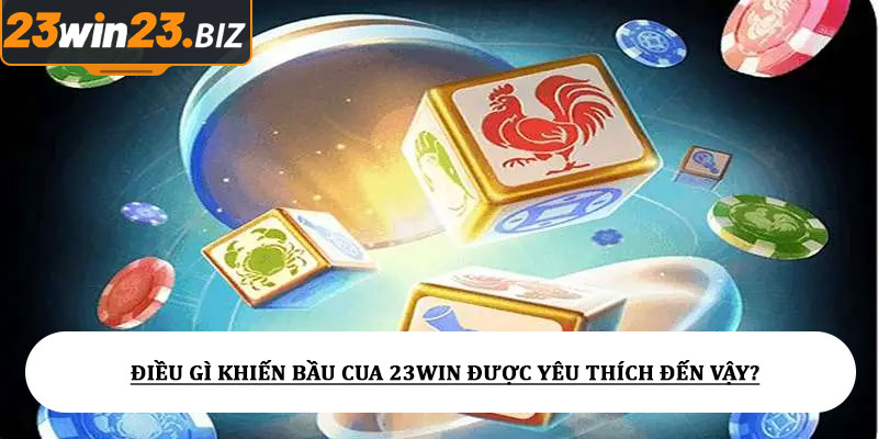 Bầu cua 23win - Trải nghiệm dân gian trong thế giới cá cược 2 Điều gì khiến bầu cua 23win được yêu thích đến vậy?
