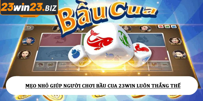Bầu cua 23win - Trải nghiệm dân gian trong thế giới cá cược 3 Mẹo nhỏ giúp người chơi bầu cua 23win luôn thắng thế